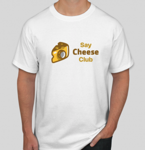 say cheese club tshirt